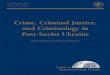 Crime, Criminal Justice, and Criminology in Post-Soviet ... · and Criminology in Post-Soviet Ukraine ... 101 02-Inside 7/30/01 ... Crime, Criminal Justice, and Criminology in Post-Soviet