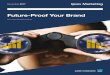 Future-Proof Your Brand - ipsos.com · us to understand actual usage of products without the need for a questionnaire. In summary, traditional market research alone may ... Future-Proof