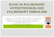 echo In Pulmonary Hypertension And Pulmonary Embolismasecho.org/.../pulmonary-hypertension-final-1-19-2016-TT-700-PDFf.pdf · ECHO IN PULMONARY HYPERTENSION AND PULMONARY EMBOLISM