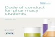 Code of conduct for pharmacy students - msp.ac.uk€¦ · 4 Code of Conduct for Pharmacy Students Your pharmacy course is preparing you to enter a profession. Pharmacy is one of the