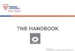 TNB HANDBOOK - Tenaga Nasional Berhad · contents 2 1. introduction to tenaga 2. incentive based regulation (ibr) 3. business strategy & direction 4. dividend policy 5. financial