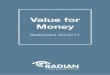 Value for Money - Amazon Web Services · 2 Radian Value for Money Statement 2016/17 Value for Money ... • The transfer of the care and support activities of Radian Support ... our