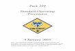 Pack 289 Standard Operating Procedures - Cub Scout …€¦ · Pack 289 Standard Operating Procedures ... Pinewood Derby and Blue and Gold Banquet (usually held on Saturday and in