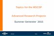 Topics for the MSCSP Advanced Research Projects · - Generate a file for mobility traces based on NS3 highway mobility ... strength and thus the resulting topology. ... building a