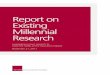 Report on Existing Millennial Research - The Institutes · Report on Existing Millennial Research ©The Griffith Insurance Education Foundation 7 rEcOmmEndatiOnS Investing in Millennials