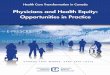 Physicians and health equity: Opportunities in practice · 5 Physicians and health equity: Opportunities in practice Improvements in the social and economic conditions of Canadians
