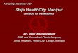 Shija HealthCity Manipur - icrier.orgicrier.org/pdf/20-March-2018/Palin_Khundongbam.pdf · India’s medical tourism sector is expected to ... Passion for Excellence . ... Drugs and
