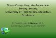 Green Computing: An Awareness Survey among …tec.intnet.mu/pdf_downloads/confpaper/confpaper091224.pdf · Green Computing: An Awareness Survey among University of Technology, Mauritius