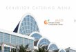 EXHIBITOR CATERING MENU - aaos.org · Centerplate is the world’s leading event hospitality company . and we are thrilled to be your exclusive hospitality partner at the Orange County