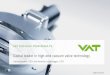 Global leader in high-end vacuum valve .Global leader in high-end vacuum valve technology ... –Continued