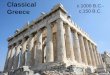 Classical c.1000 B.C.- Greece · City-state= polis, fundamental political unit in ancient Greece Acropolis= fortified hilltop . Greek Politics • All city-states ruled ... “Discus