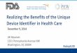 Realizing the Benefits of the Unique Device Identifier in .../media/assets/2015/01/udi-event/pewfdaonc... · Realizing the Benefits of the Unique Device Identifier in Health Care