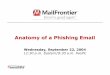 Anatomy of a Phishing Email - Illinois State University · Anatomy of a Phishing Email Wednesday, September 22, ... which uses map coordinates to define the ... -Uses the redirection