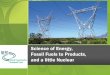 Science of Energy, Fossil Fuels to Products, and a little ... - NE… · 2 | Energy Education and Workforce Development eere.energy.gov Energy Literacy Seven Essential Principles