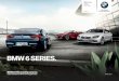 BMW 6 SERIES. - Dealer.com€¦ · The BMW 6 Series Coupé: a grand tourer distinguished by flowing lines and the latest concepts