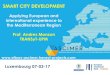 SMART CITY DEVELOPMENT - EIB Institute · SMART CITY DEVELOPMENT ... infrastructure •Poverty •Social Tensions SMART CITY ... Smart Cities: Ranking of European Medium-Sized Cities