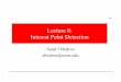 Lecture 8: Interest Point Detection - University of Minnesotame.umn.edu/.../2017/ME5286-Lecture8-2017-InterestPointDetection.pdf · Interest Point Detection Saad J Bedros ... estimation