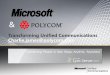 Transforming Unified Communications … · Microsoft Lync™ Server 2010 and other Microsoft UC components for complete end-to-end UC offering