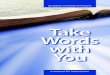 Take Words You - Desiring God edition_online... · Take Words with You. Thereisnoone whocallsuponyourname, whorouseshimself totakeholdofyou. Isaiah64:7 Iftheyareprophets, andifthewordoftheLORDiswiththem,