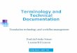 Terminology and Technical Documentation · Content Optimization Measures ... Simplified English Technical Documents Aeronautic Industry ... •Automated Quality Control in Technical