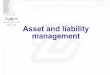 Asset and liability management - sasCommunity · Asset and liability management. Zagrebačka banka ... • supplies management and analysts with accurate and complete reports based