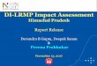 DI-LRMP Impact Assessment - ncaer.org · DI-LRMP Impact Assessment Himachal Pradesh ... Total Khasra Nos. checked 710 ... Tehsil level sample survey in 2 Tehsils