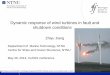 Dynamic response of wind turbines in fault and - NTNU Jiang.pdf · Dynamic response of wind turbines in fault and shutdown conditions Zhiyu Jiang ... Tavner P. Failure Modes and Effects