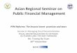 Asian Regional Seminar on Public Financial … Regional Seminar on Public Financial Management PFM Reforms: The lessons learnt -promises and tears ... Source: Calculated from MOF data