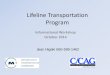 Lifeline Transportation Program - C/CAGccag.ca.gov/wp-content/uploads/2014/07/Lifeline-Workshop-2015.pdf · work, CBTP plans, and other documented ... Lifeline Transportation Program