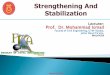 Strengthening And Stabilization - civil.utm.mycivil.utm.my/mohammad/files/2012/09/K18.-Strengthening... · Methods for stabilization and strengthening ... tendons or strands ... MAB