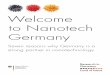 Welcome to Nanotech Germany - daad.cl · Welcome to Nanotech Germany. Seven reasons why Germany is a strong partner in nanotechnology