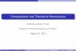Computational and Theoretical Neuroscience - IIT …cs621-2011/CTNS.pdf · Outline 1 Introduction Brain as a Computer (Human) Brain: Neuroscience Basics 101 Outline of Lectures 1