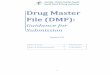 Drug Master File (DMF) - sfda.gov.sa v… · Drug Master File (DMF) ... documents are neither in Arabic nor in English, a translation to English (from an authorized translation office)