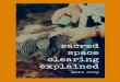 Sacred Space Clearing Explained - Dana Croy · Sacred Space Clearing Explained  fresh flowers, sound, water, visualization & prayer when cleansing my home, work space or self