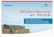EPA WaterSense at Work€¦ · able design that maximizes energy efficiency, ... This guidebook was developed by ... WaterSense at Work provides water-efficiency best management practices