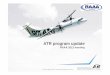ATR program update - RAAA · ATR program update RAAA 2013 meeting © ATR. ... ATR 72-600 1985 ATR 42-300 1987 ATR 42-320 1995 ATR 42-500 2012 ATR 42-600 ATR : Continuous Innovation