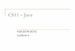 CS11 – Java - Caltech Computing + Mathematical Sciencescourses.cms.caltech.edu/.../lectures/cs11-java-lec4.pdf · 2014-11-07 · CS11 – Java Fall 2014-2015 Lecture 4 . ... An