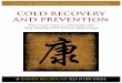 COLD RECOVERY AND PREVENTION - Chinese …€¦ · COLD RECOVERY AND PREVENTION " ... stiffness"inmyupperback"wentaway ... AttheheartofthetraditionalChinese "method"ofreflexologyisareflexology