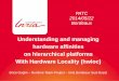 Understanding and managing hardware affinities on ... 2014/05/22 Bordeaux Understanding and managing hardware affinities on hierarchical platforms With Hardware Locality (hwloc) Brice