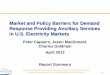 Market and Policy Barriers for Demand Response Providing ... · Market and Policy Barriers for Demand Response Providing Ancillary Services ... RANSMISSION O RGANIZATIONS. SPP 