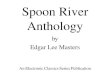 Spoon River Anthology - River Dell Regional School District Horace Burle son ... My epitaph should have been: “Life was not gentle to him, ... Spoon River Anthology