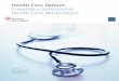 Health Care Reform: Creating a Sustainable Health Care ... · I Health Care Reform: Creating a Sustainable Health Care Marketplace A Report to Business Roundtable By Hewitt Associates