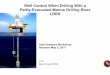 Well Control When Drilling With a Partly-Evacuated … FossliWell Control and...Well Control When Drilling With a Partly-Evacuated Marine Drilling Riser LRRS CTO Børre Fossli (ORS)