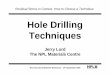 Hole Drilling Techniques - National Physical .Hole Drilling Techniques Jerry Lord The NPL Materials