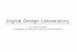 Digital Design Laboaratory - irh.inf.unideb.huirh.inf.unideb.hu/user/onigai/DDL/DDL_1.pdf · Digital Design Laboaratory ... Using Digilent Adept Suite ... Design using schematic entry