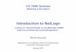 Introduction to NetLogo - The University of North Carolina ...bendor/Doursay_NetLogo_Tutorial.pdf · CS 790R Seminar Modeling & Simulation ... report a result value ... all turtles