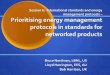 Energy Management Protocols - International Energy … · Overview Big picture – objectives - guidelines What do we mean by energy management protocols? (and technology standards?)