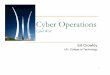 Ed Crowley - CyberSDcybersd.com/CyberOperations.pdfProject Venona John Walker Engima DoD 8570 Summary ... Collaborative US/UK project* involving cryptanalysis of Soviet intelligence