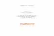 Thesis - Home | Caltech Library · Web view[Thesis Title] Thesis by [Your Full Name] In Partial Fulfillment of the Requirements for the degree of[Name of Degree] CALIFORNIA INSTITUTE