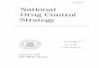 National Drug Control Strategy - NCJRS · Administration's 1989 National Drug Control Strategy for ... fast-acting derivative of cocaine with a ... But the drug continues to slide